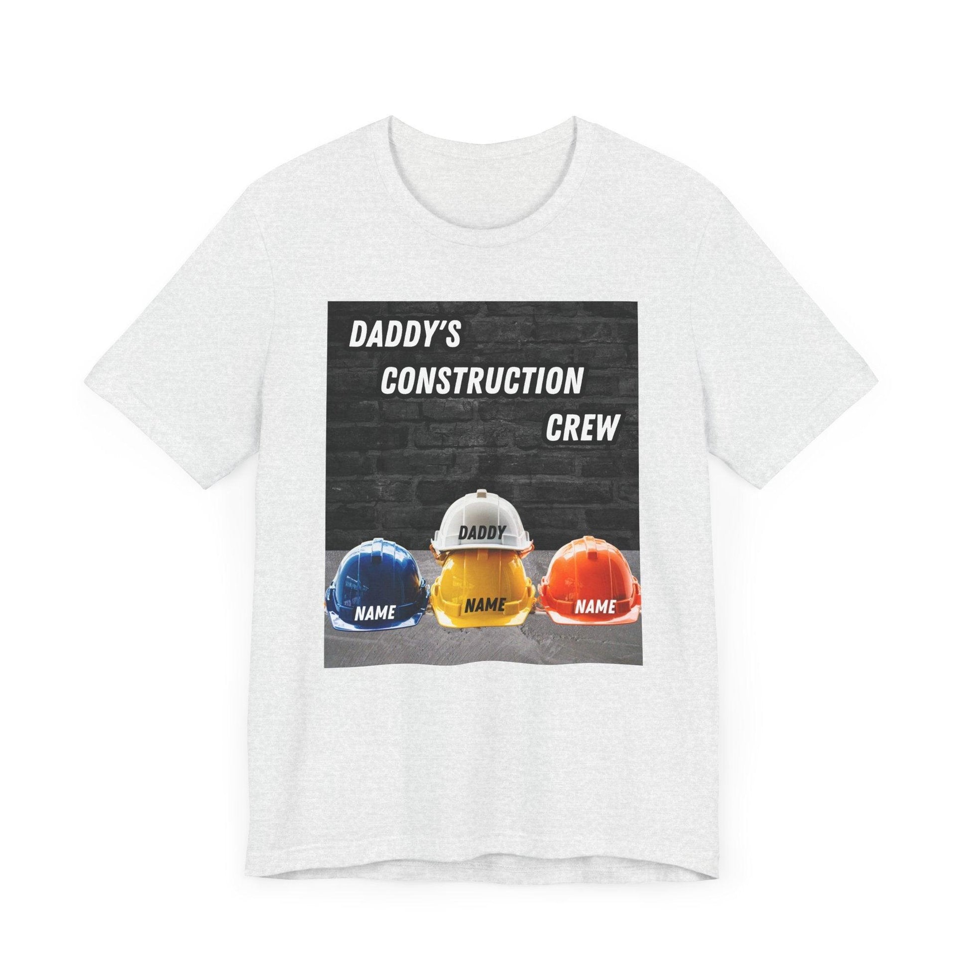 Daddy's Construction Crew Unisex Short Sleeve T-Shirt (Personalization options) - Pawsome Prints