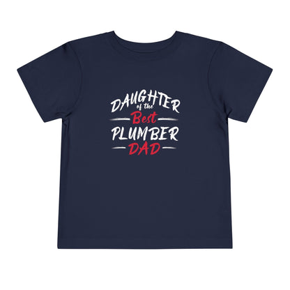 Daughter of the Best Plumber Dad Toddler's Fine Jersey T-Shirt - Pawsome Prints