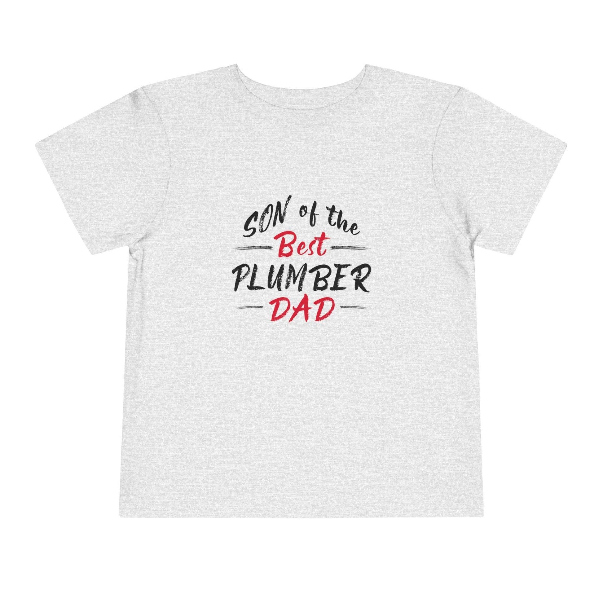 Son of the Best Plumber Dad Toddler's Fine Jersey T-Shirt - Pawsome Prints