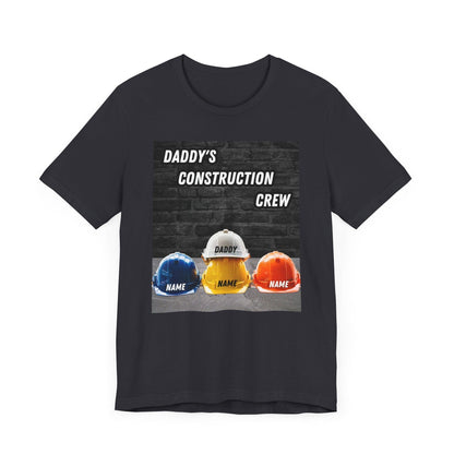 Daddy's Construction Crew Unisex Short Sleeve T-Shirt (Personalization options) - Pawsome Prints