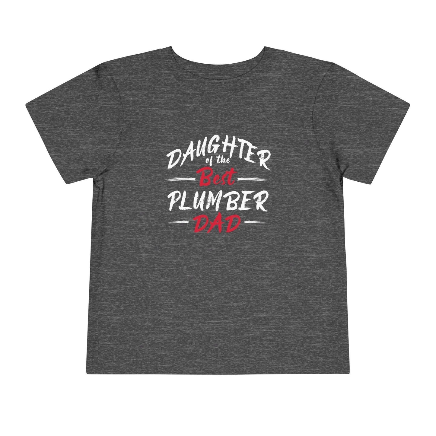 Daughter of the Best Plumber Dad Toddler's Fine Jersey T-Shirt - Pawsome Prints