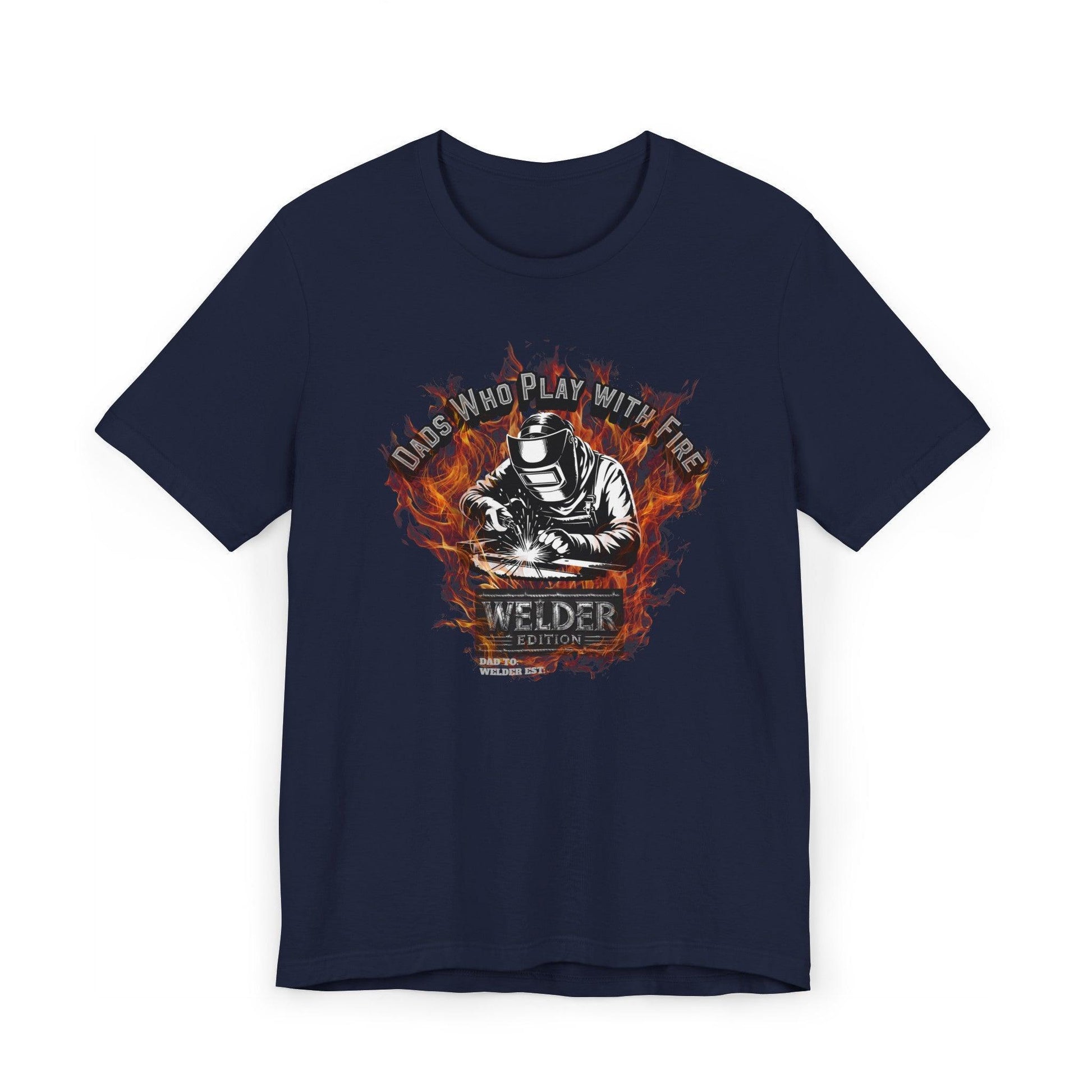 Dads who play with fire-Welder edition (Personalization Options) - Pawsome Prints