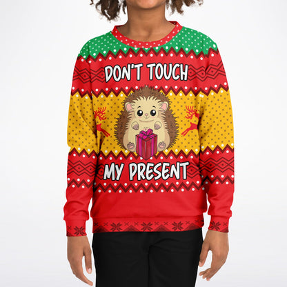 Don’t Touch My Present Kids Ugly Christmas Sweater