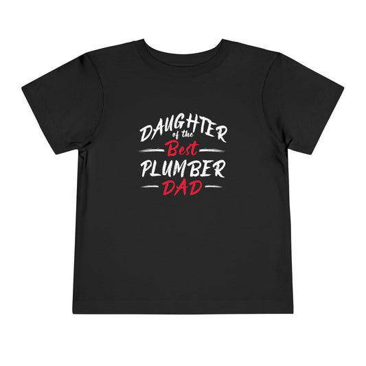 Daughter of the Best Plumber Dad Toddler's Fine Jersey T-Shirt - Pawsome Prints