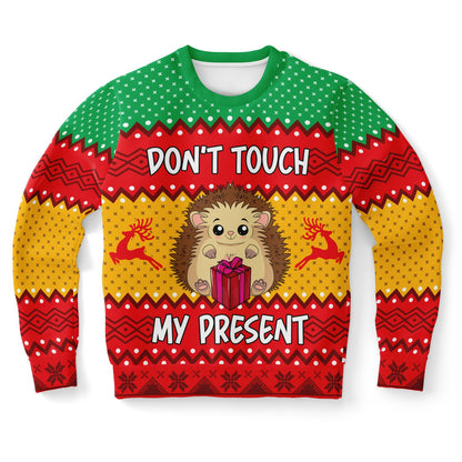 Don’t Touch My Present Ugly Christmas Sweater