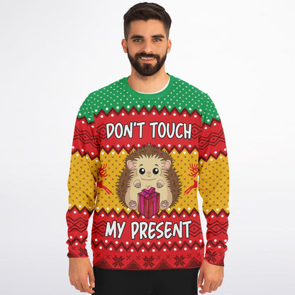 Don’t Touch My Present Ugly Christmas Sweater